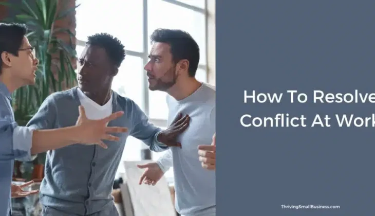 How Small Business Owners Can Effectively Manage Conflict