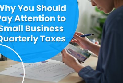 Essential Quarterly Tax Reporting Information & Tips for Businesses